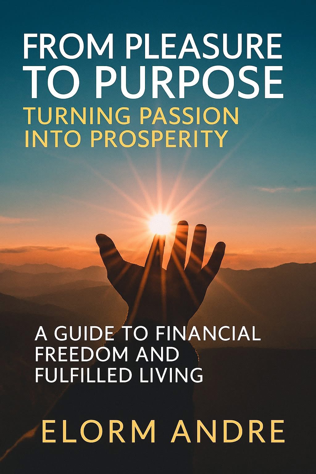 FROM PLEASURE TO PURPOSE: